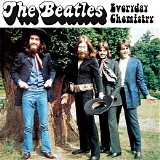 The Beatles - Everyday Chemistry