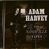 Adam Harvey - The Nashville Tapes