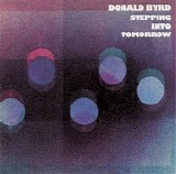 Donald Byrd - Stepping Into Tomorrow