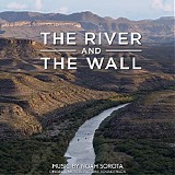 Noah Sorota - The River and The Wall