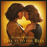 Claire M. Singer - Tell It To The Bees