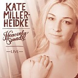 Kate Miller-Heidke - Heavenly Sounds Live