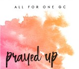 All For One Gospel Choir - Prayed Up