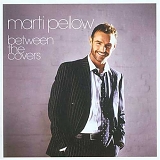 Marti Pellow (Formally Wet Wet Wet) - Between The Covers (Special Edition)