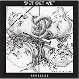 Wet Wet Wet - Timeless