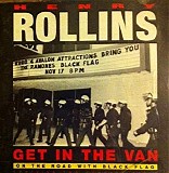 Henry Rollins - Get in the Van