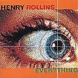 Henry Rollins - Everything