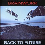 Brainwork - Back To The Future