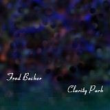 Becker Fred - Clarity Park