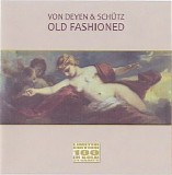 Von Deyen & Schutz - Old Fashioned
