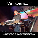 Vanderson - Electronic Impressions 3