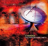 Tangerine Dream - Chandra - The Phantom Ferry - Part II