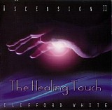 White Clifford - Ascension II - The Healing Touch