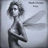 Dwane Mark - Songs