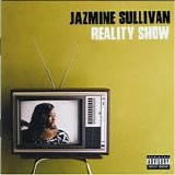 Jazmine Sullivan - Reality Show