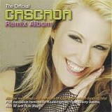 Cascada - The Official Cascada Remix Album