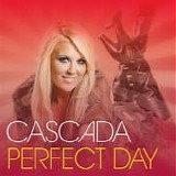 Cascada - Perfect Day