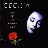 Cecilia - Voice Of The Feminine Spirit