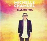 Michelle Chamuel - Face The Fire