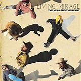 The Head And The Heart - Living Mirage