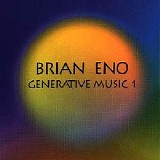 Brian Eno - Generative Music I CD1