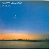 Brian Eno and Cluster - Old Land