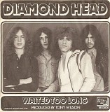 Diamond Head - Waited Too Long