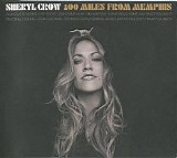 Sheryl Crow - 100 Miles From Memphis