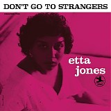 Etta Jones - Don't Go To Strangers