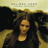 Melissa Horn - LÃ¥nga nÃ¤tter