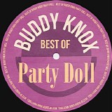 Buddy Knox - Party Doll: Best Of Buddy Knox