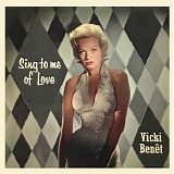Vicki BenÃªt - Sing To Me Of Love