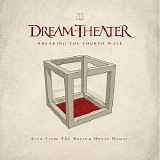 Dream Theater - Breaking The Fourth Wall (Live From The Boston Opera House)