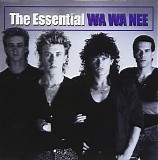 Wa Wa Nee - The Essential Wa Wa Nee