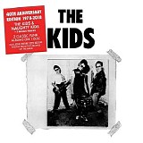 The Kids - The Kids + Naughty Kids (40th Anniversary Edition)