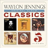 Waylon Jennings - Original Album Classics