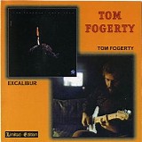 Tom Fogerty - Tom Fogerty + Excalibur