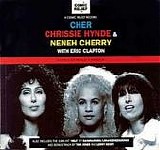 Cher, Chrissie Hynde, Neneh Cherry with Eric Clapton - Love Can Build A Bridge