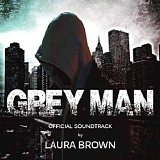 Laura Brown - Grey Man
