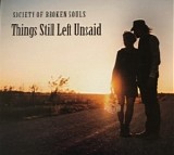 Society of Broken Souls - Things Still Left Unsaid