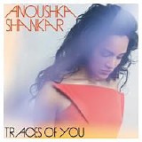 Anoushka Shankar - Traces of You