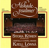 Stora KÃ¶ren Sundsvall, JÃ¤rfÃ¤lla Gospel Brass & Kjell LÃ¶nnÃ¥ - Ã„lskade psalmer