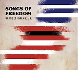 Ulysses Owens, Jr. - Songs Of Freedom