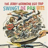 Jerry Hormone Ego Trip - Swingt De Pan Uit! (LP/CD)