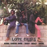 Black Uhuru - Love Crisis