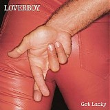 Loverboy - Get Lucky