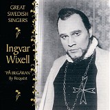 Ingvar Wixell - PÃ¥ begÃ¤ran (Great Swedish Singers)