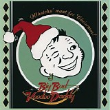 Big Bad Voodoo Daddy - Whatchu' Want For Christmas?