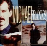 Michael Franks - The Camera Never Lies