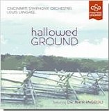 Cincinnati Symphony Orchestra/Louis Langree featuring Dr. Maya Angelou - Hallowed Ground